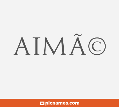 AimÃ©