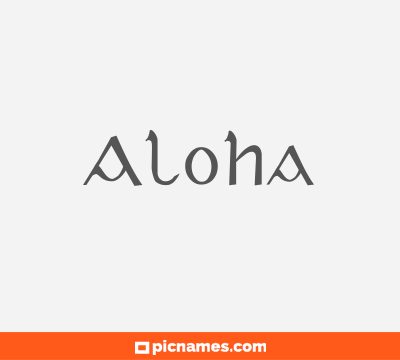 Aloha