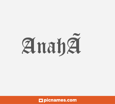 AnahÃ­