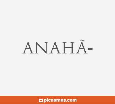 AnahÃ­