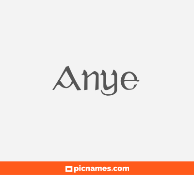 Anye