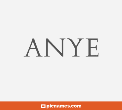 Anye