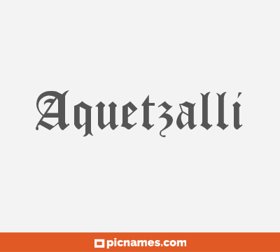 Aquetzalli