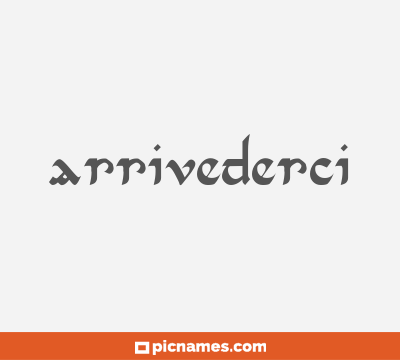 Arrivederci