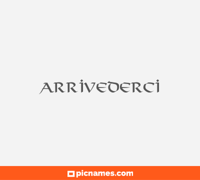 Arrivederci