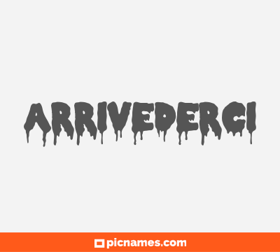 Arrivederci