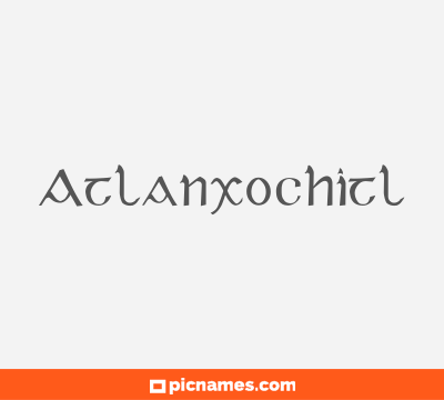 Atlanxochitl