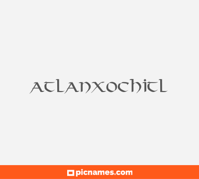Atlanxochitl