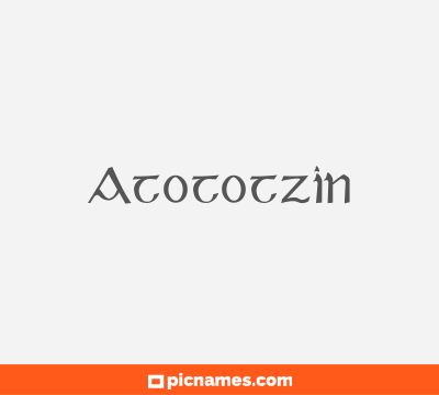Atototzin