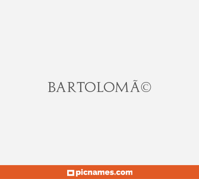 BartolomÃ©