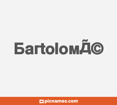 BartolomÃ©