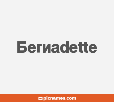 Bernadette