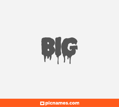 Big