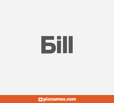 Bill