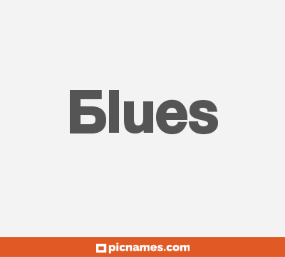 Blues
