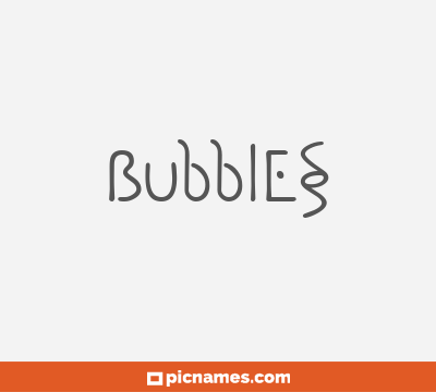 Bubbles