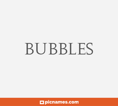 Bubbles