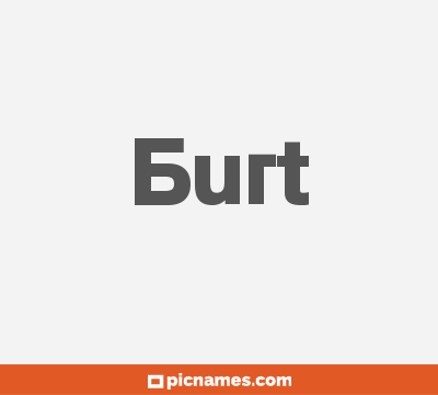 Burt