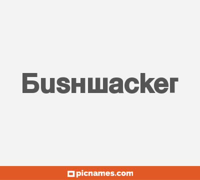 Bushwacker