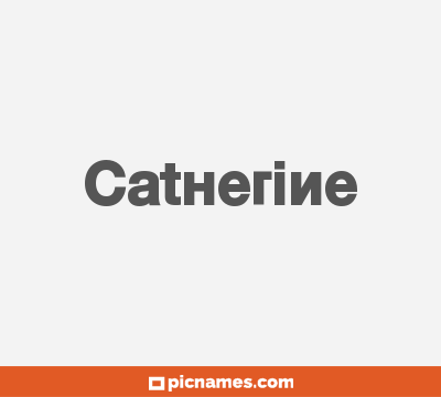 Catherine