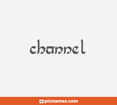 Channel