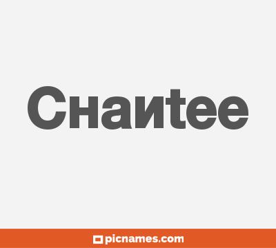 Chantee