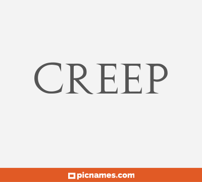 Creep