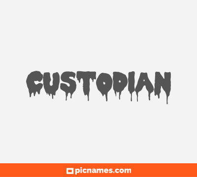 Custodian