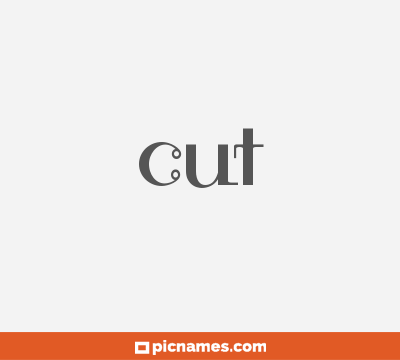 Cut