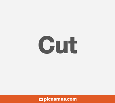 Cut