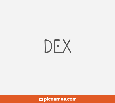 Dex