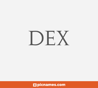 Dex