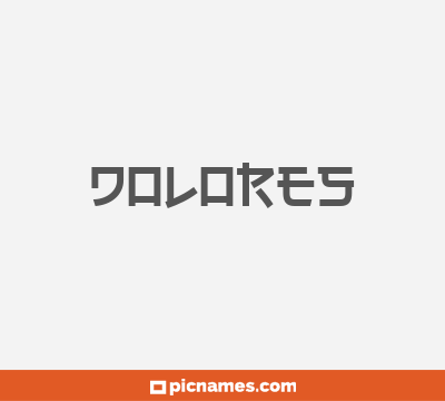 Dolores