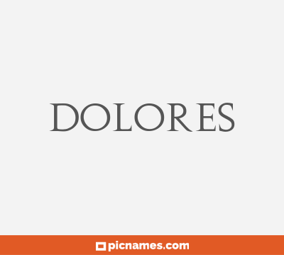 Dolores