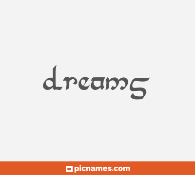 Dreams