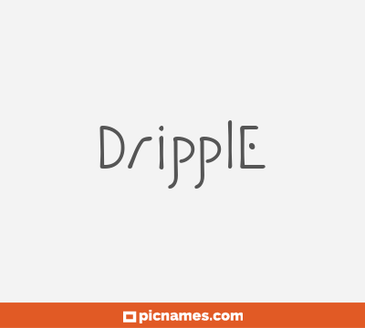Dripple