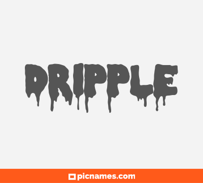 Dripple