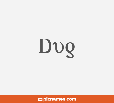 Dug