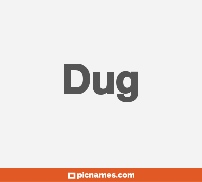 Dug