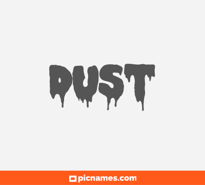 Dust