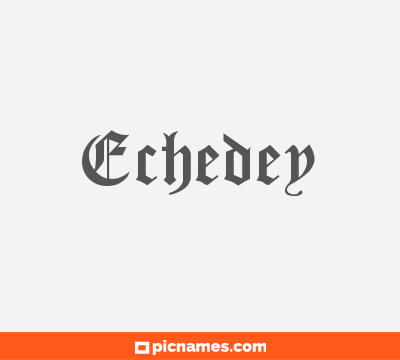 Echedey