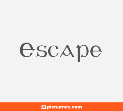 Escape