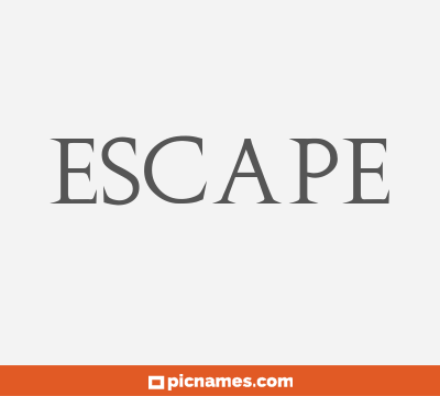 Escape