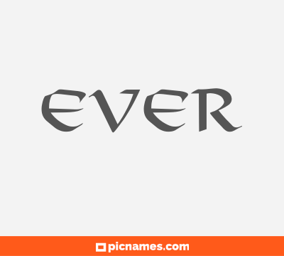 Ever