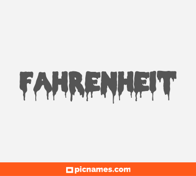 Fahrenheit