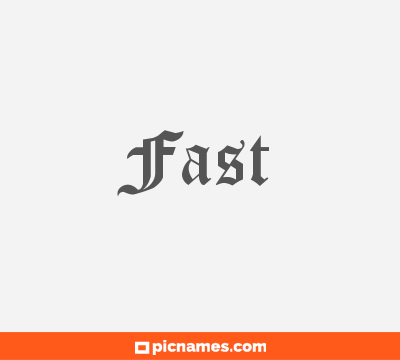 Fast