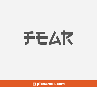 Fear