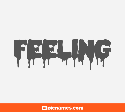 Feeling