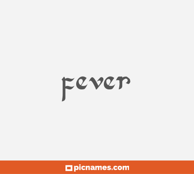 Fever