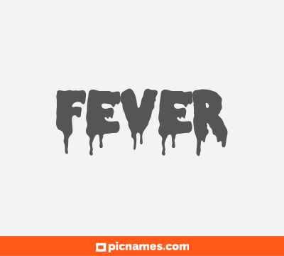 Fever